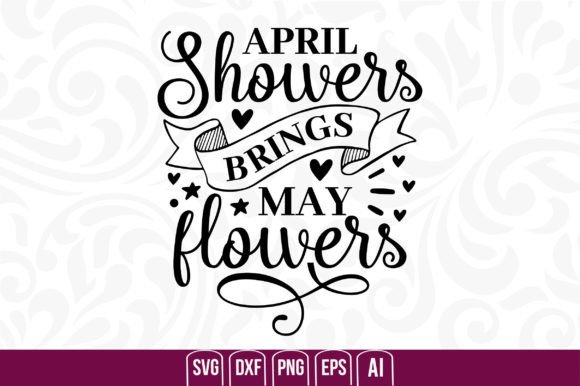 April Showers Brings May Flowers Graphics and Crafts