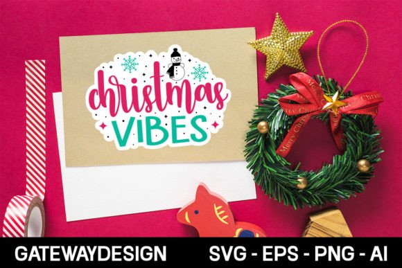 Christmas Vibes Sticker Design: Graphics and Crafts