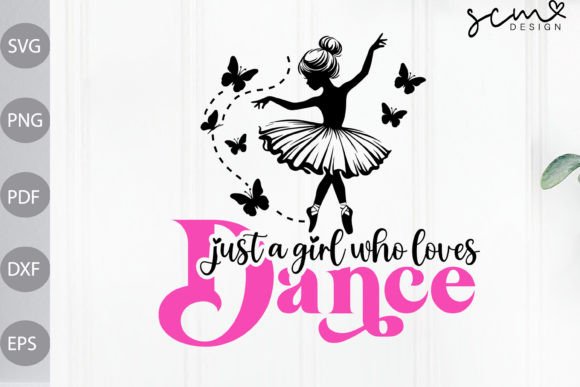 Just a Girl Who Loves to Dance SVG: Graphics & Freebies for Creative Brands