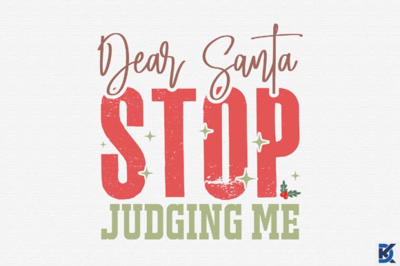 Retro Dear Santa Stop Judging Me SVG