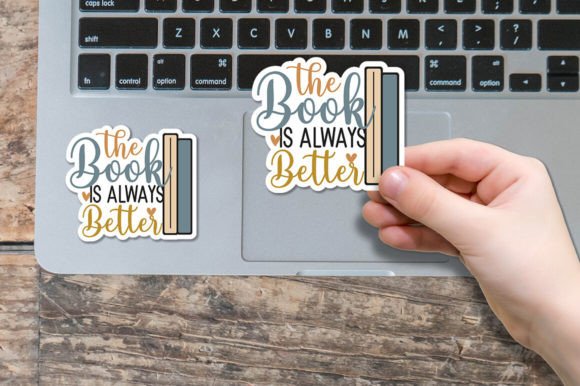 The Book is Always Better Sticker Graphics and Crafts